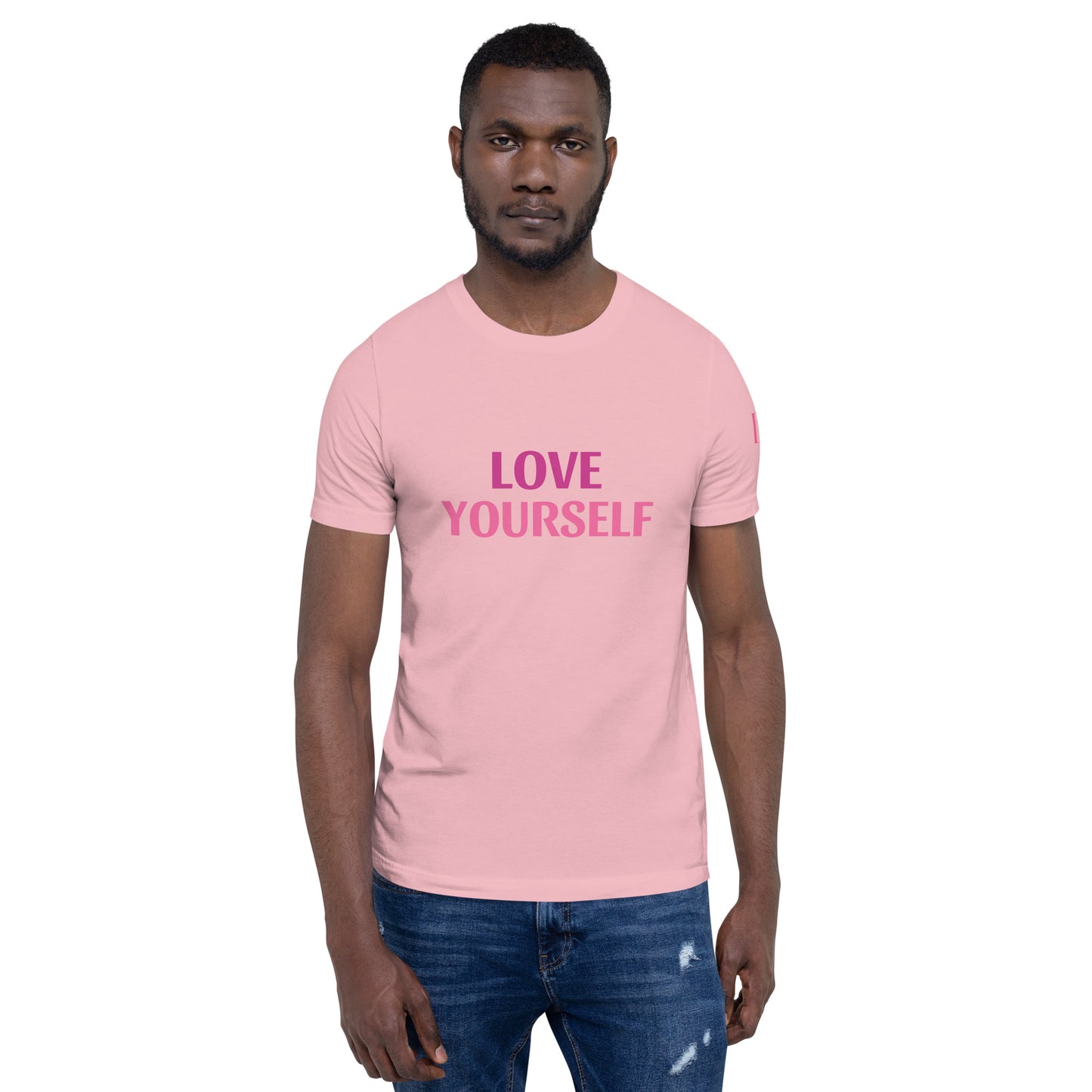 Love Yourself Unisex-T-Shirt